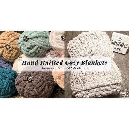 11/02/25 HAND KNIT COZY BLANKET WORKSHOP